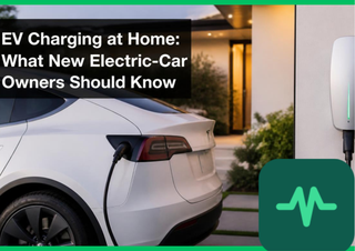 EV Charging at Home: What New Electric-Car Owners Should Know