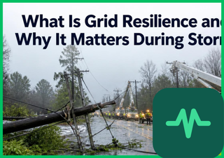 What Is Grid Resilience and Why It Matters During Storms