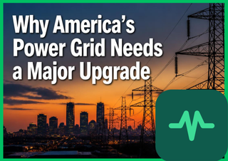 Why America's Power Grid Needs a Major Upgrade